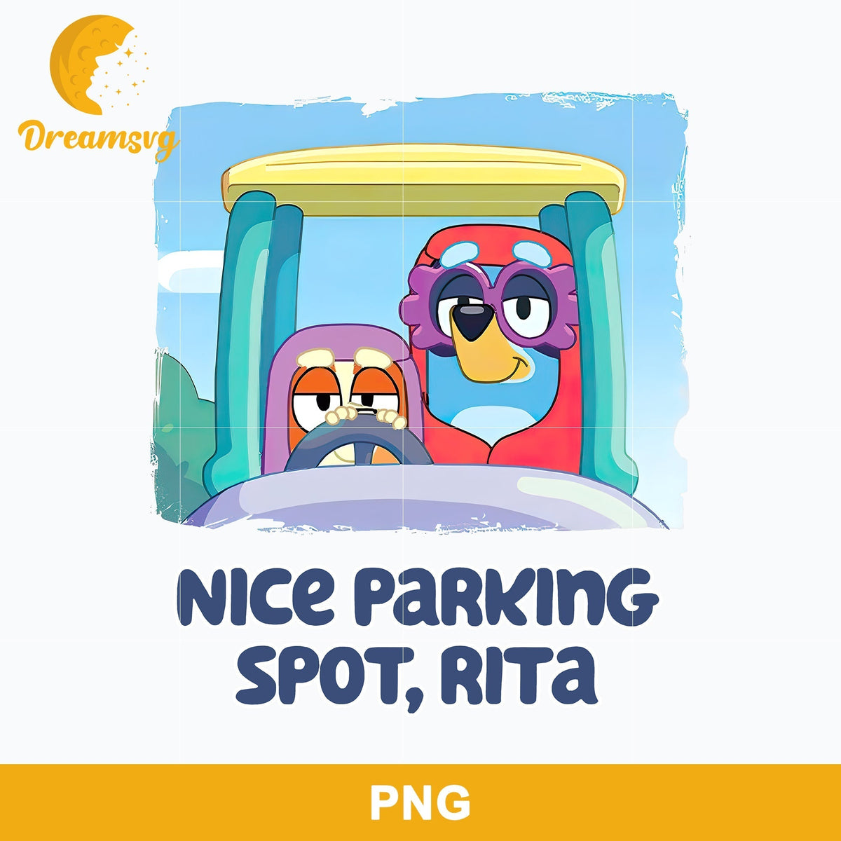 Nice Parking Spot Rita Png, Bluey Rita And Janet Png Digital File