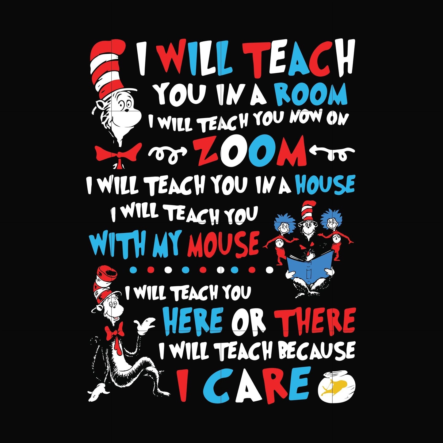 Dr Seuss I will teach you in a room I will teach you now on zoom svg, png, dxf, eps digital file TD2707203
