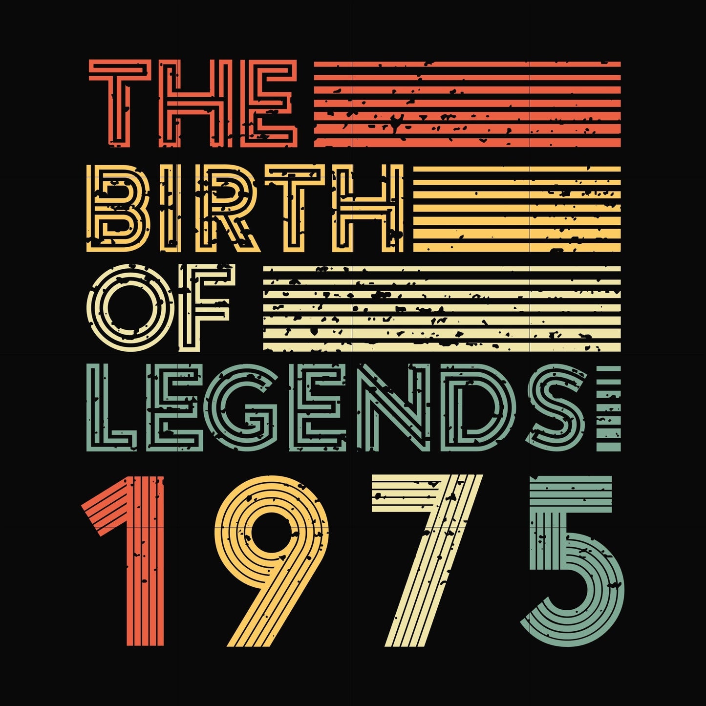 The birth of legends 1975 svg, png, dxf, eps digital file NBD0077
