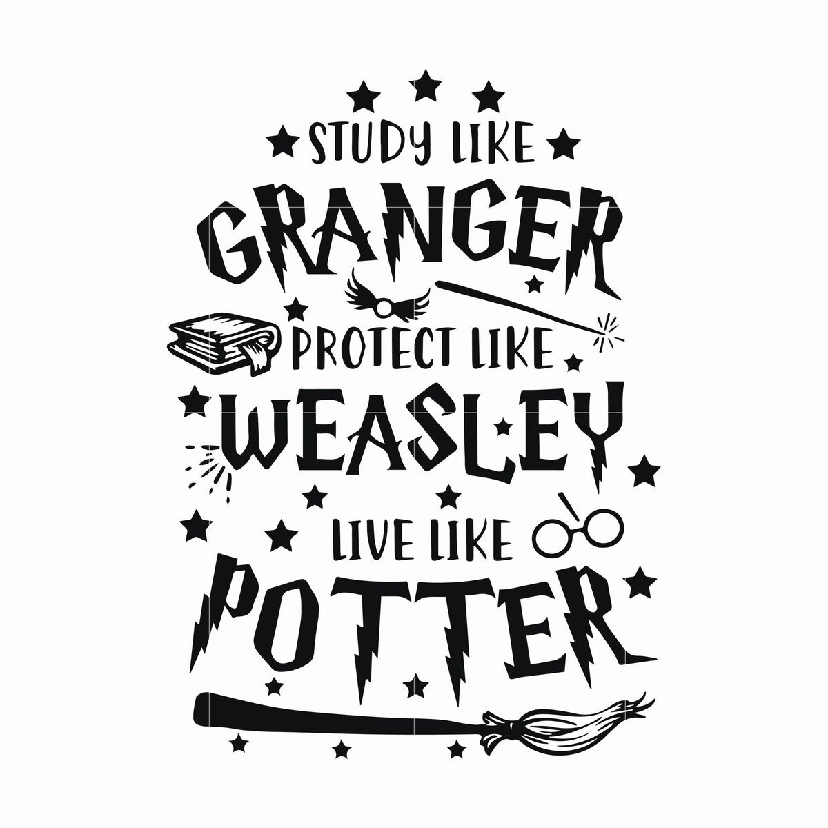 Study like granger protect like weasley live like potter svg, png, dxf, eps file HRPT0007