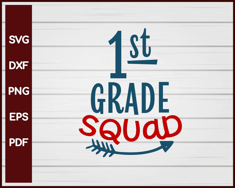 1st Grade Squad School svg Cut File For Cricut Silhouette eps png dxf Printable Files