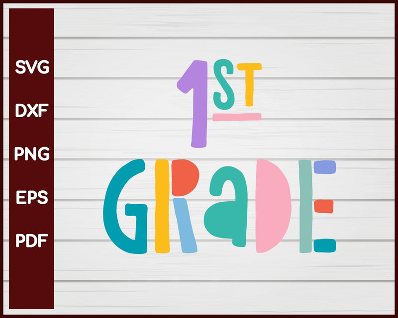 1st Grade School svg Cut File For Cricut Silhouette eps png dxf Printable Files