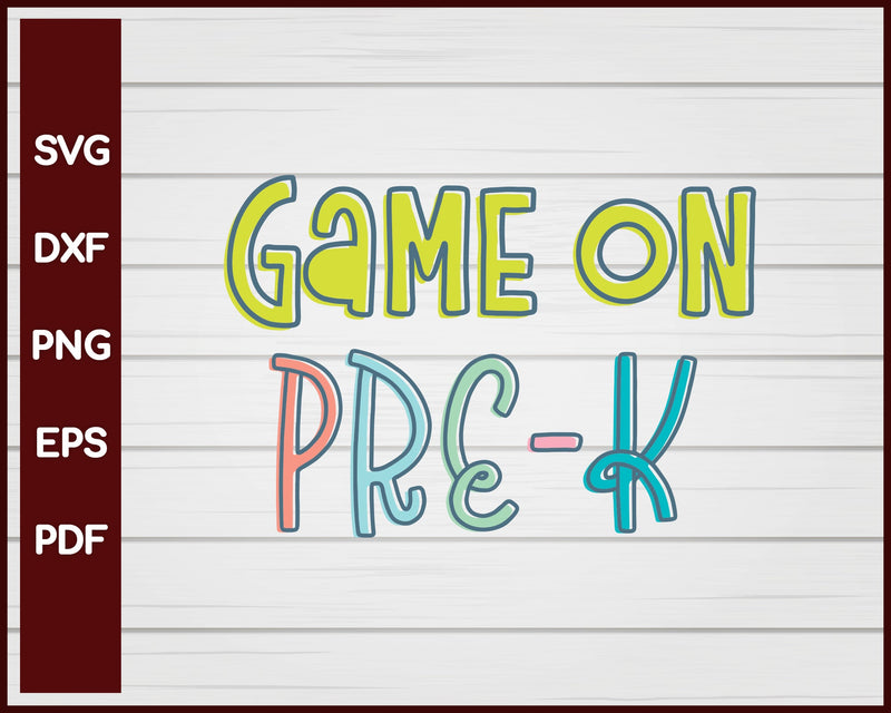 Game On Pre-K School svg Cut File For Cricut Silhouette eps png dxf Printable Files