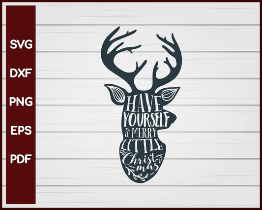 Have Yourself a Merry Little Christmas svg Cut File For Cricut Silhouette eps png dxf Printable Files