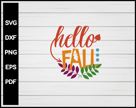 Hello Fall svg Cut File For Cricut Silhouette eps png dxf Printable Files
