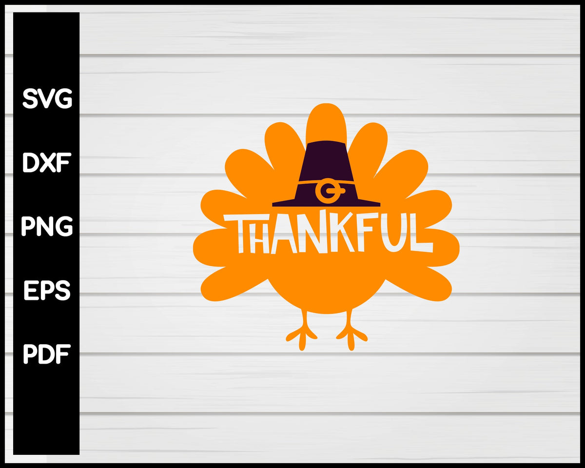 Thankful Thanksgiving svg Cut File For Cricut Silhouette eps png dxf Printable Files