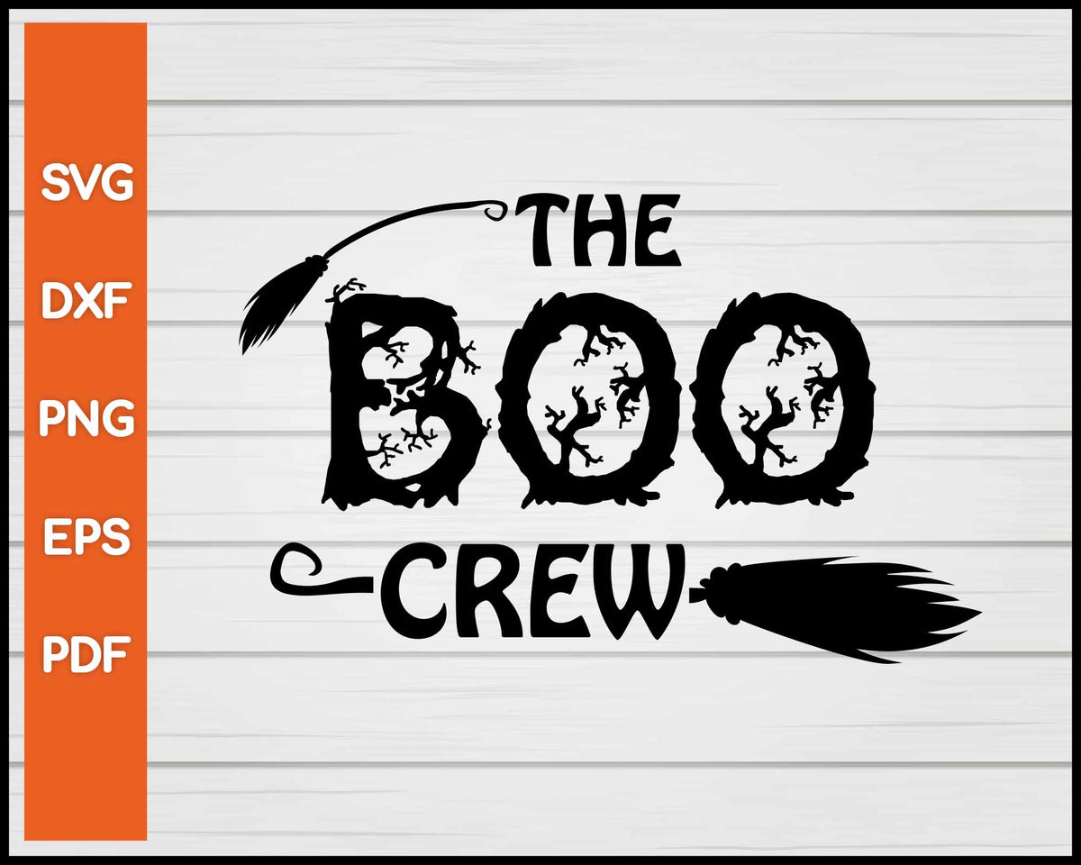 The Boo Crew Halloween svg Cut File For Cricut Silhouette eps png dxf Printable Files