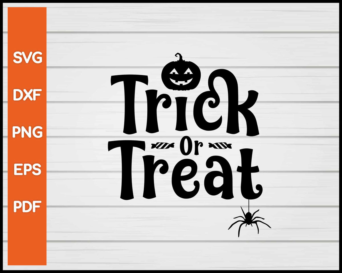 Trick or Treat Halloween svg Cut File For Cricut Silhouette eps png dxf Printable Files
