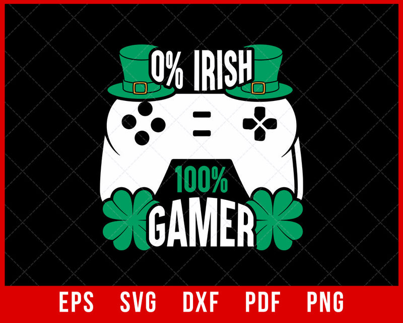 0% Irish 100% Gamer Funny St Patrick's Day Video Games Boys T-Shirt Design Sports SVG Cutting File Digital Download