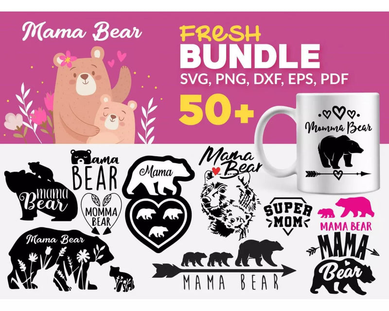 Mama Bear SVG Bundle 50+ Files For Cricut & Silhouette