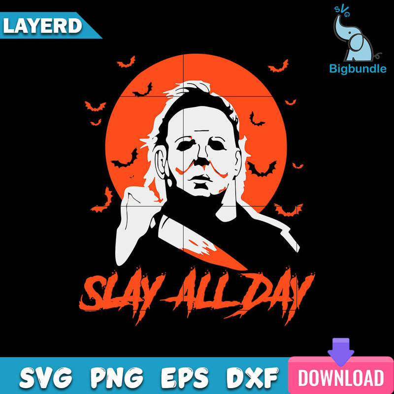 Michael Myers Killer Slay All Day Svg, Halloween Svg, SG22062369