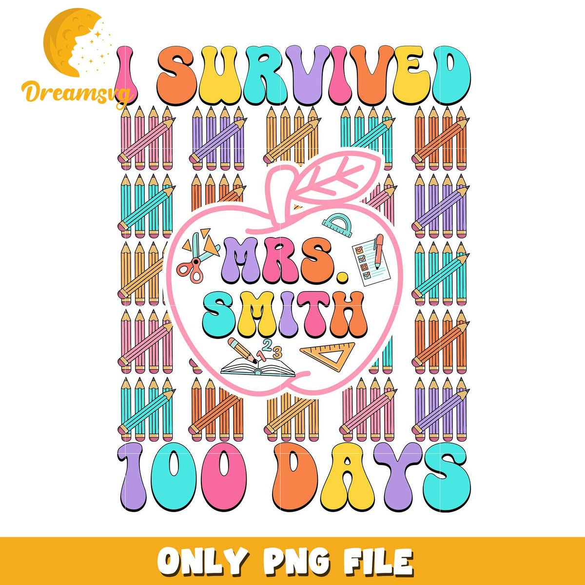 100 Days of School PNG Mrs Smith