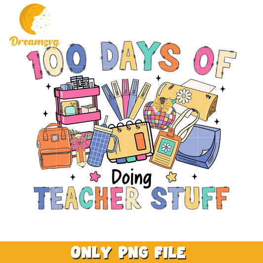 100 Days of Teacher Stuff Fun PNG Graphic Design