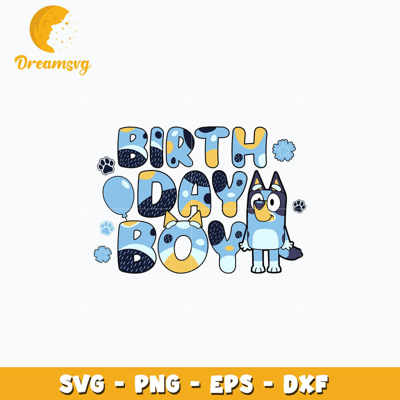 Bluey birthday boy svg