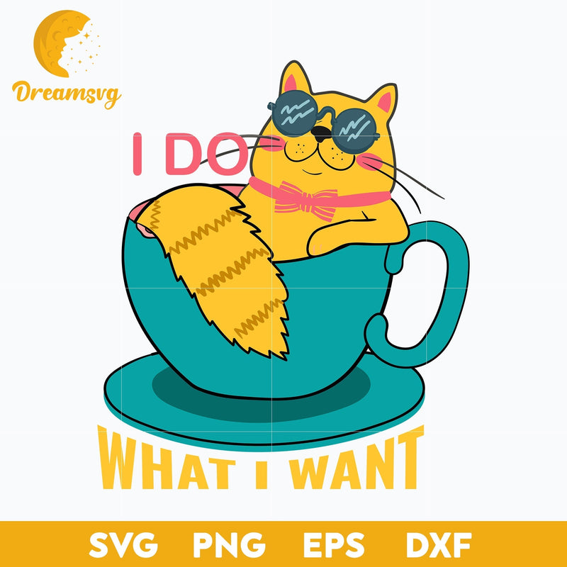 I DO WHAT I WANT svg, Halloween svg, png, dxf, eps digital file.