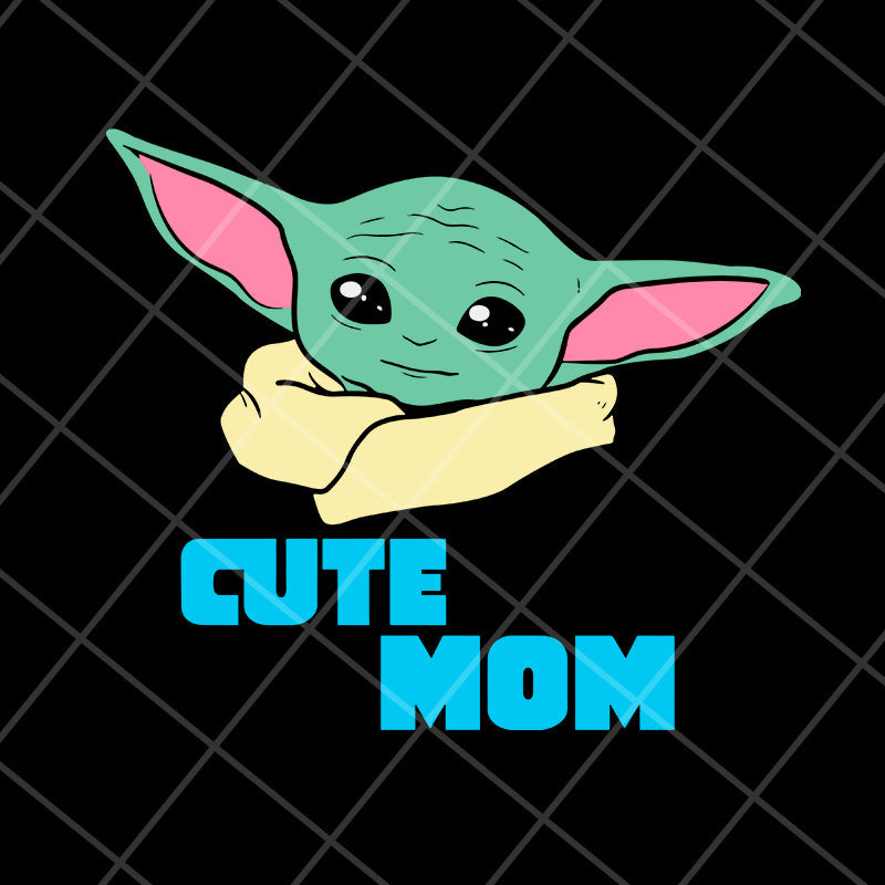 Cute mom svg, baby yoda svg, Mother's day svg, eps, png, dxf digital file MTD04042124