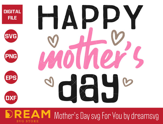 happy mothers day svg, Mother's day svg, eps, png, dxf