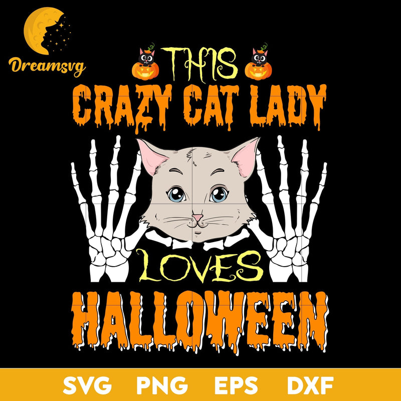 This crazy cat lady love halloween svg, Halloween svg, png, dxf, eps digital file.