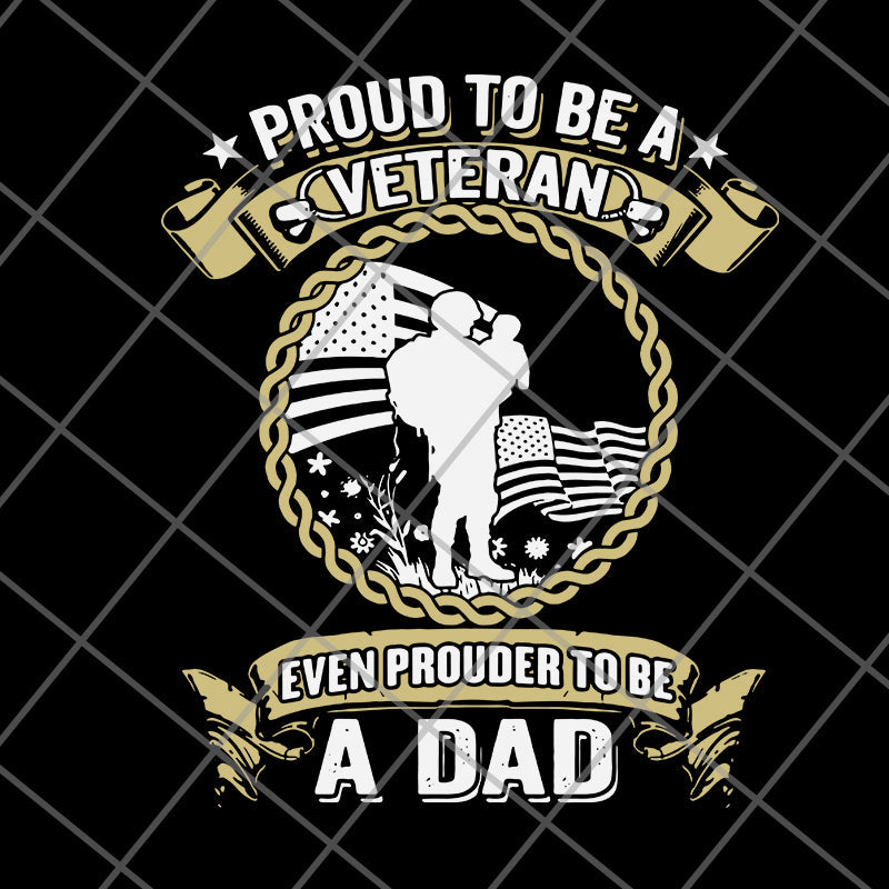 proud to be a veteran svg, png, dxf, eps digital file FTD27052112