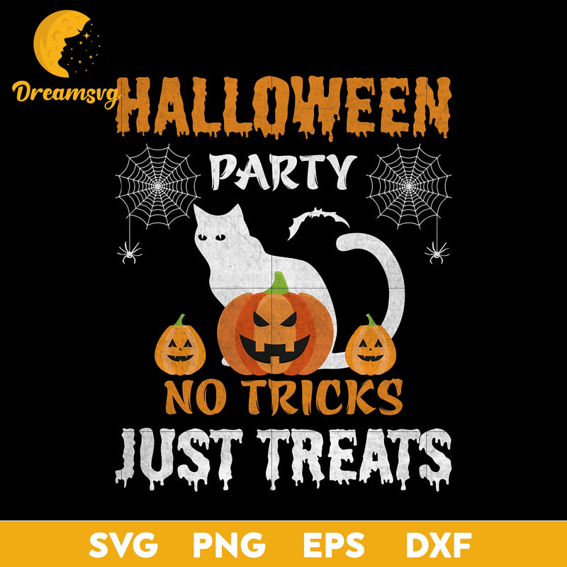 Halloween Party No Tricks Just Svg, Halloween svg, png, dxf, eps digital file.