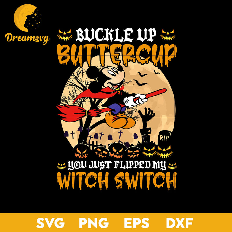 Buckle Up Buttercup You Just Flipped My Witch Switch Svg, Halloween svg, png, dxf, eps digital file.