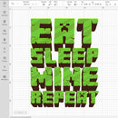 Eat Sleep Mine Repeat Layered SVG, Eat Sleep Mine Repeat PNG, Eat Sleep Mine Repeat Clipart