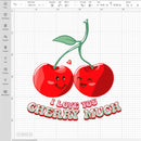 I Love You Cherry Much svg, Happy Valentines Day, Happy Valentine Sday, Valentines Clipart, Valentine Png, Valentine Svg