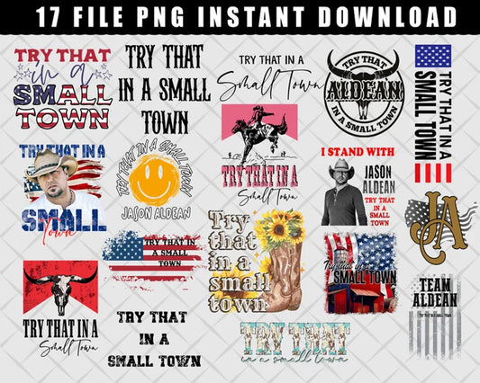 17+ Try That In A Small Town PNG bundle , Instant Download