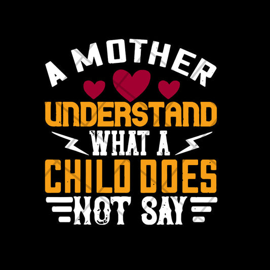 A mother understand svg, Mother's day svg, eps, png, dxf digital file MTD02042107