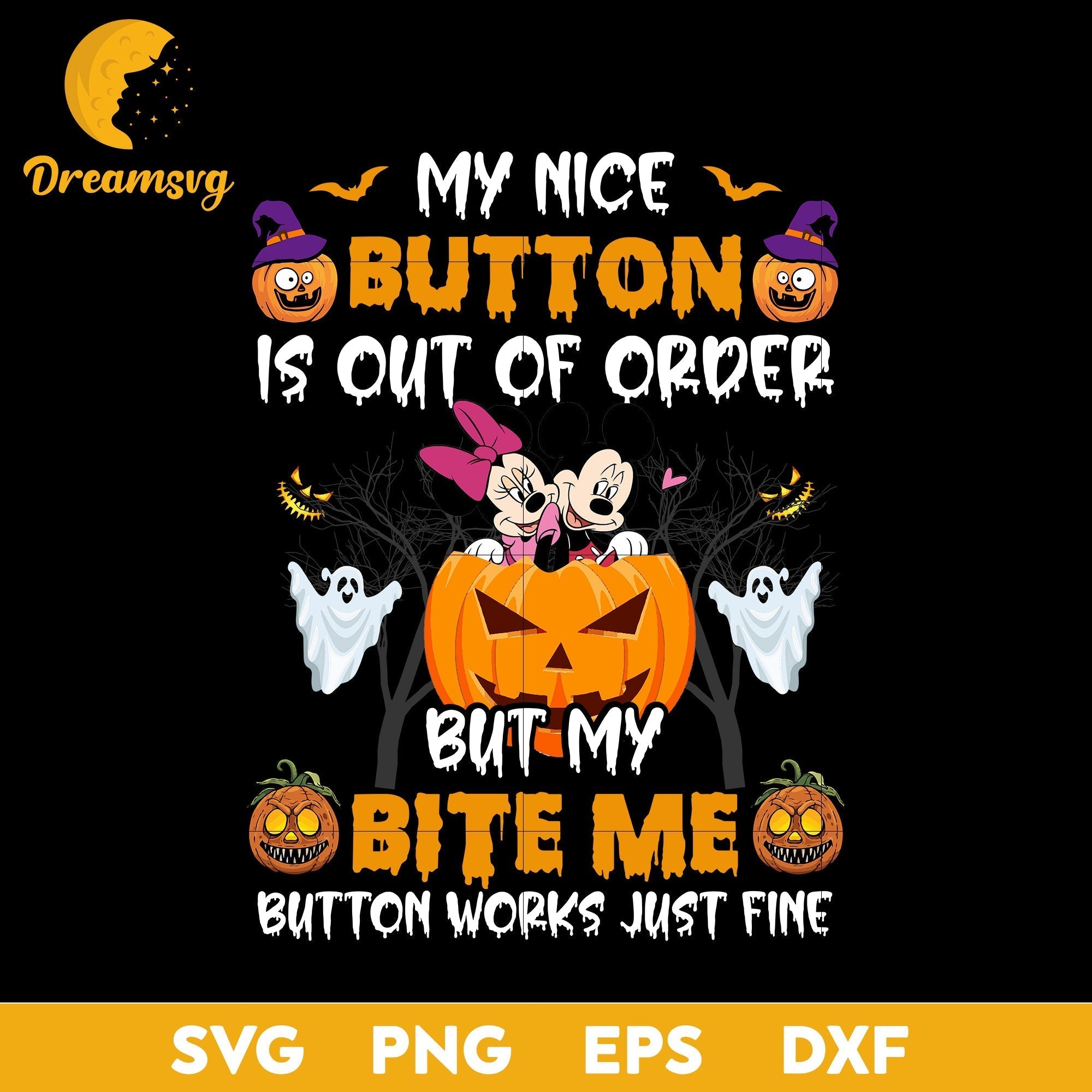 My Nice Button Is Out Of Order But My Bite Me Button Works Just Fine s