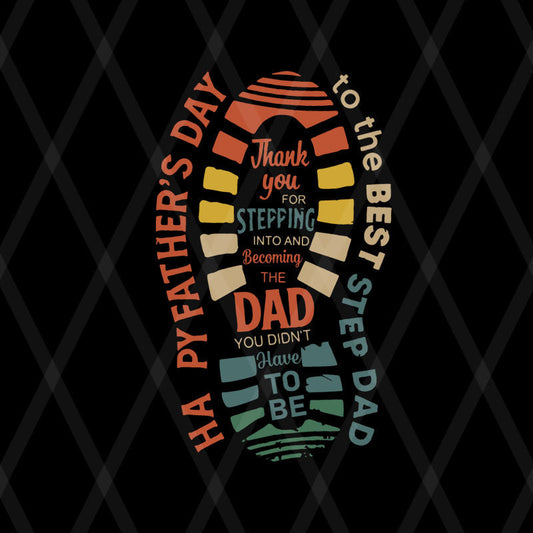 BEST STEP DAD shirtSpecial Gift For Dad Happy Fathers Day svg, png, dxf, eps digital file FTD08062102