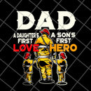 Dad a daughter's a son's first first love hero svg, png, dxf, eps digital file FTD28052105