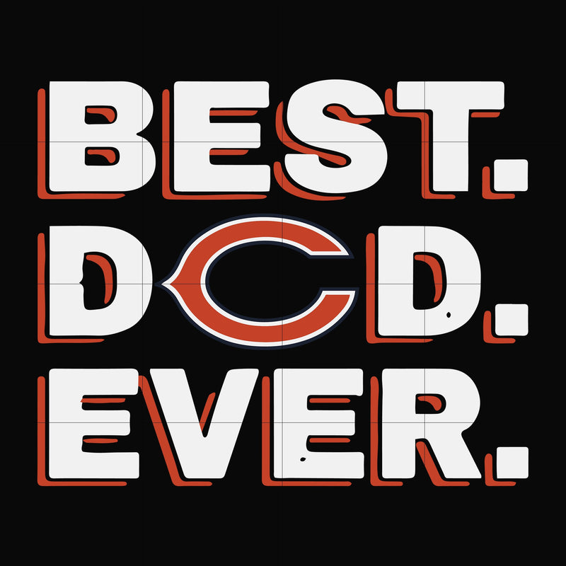 Best dad ever,chicago bears NFL team svg, png, dxf, eps digital file FTD106