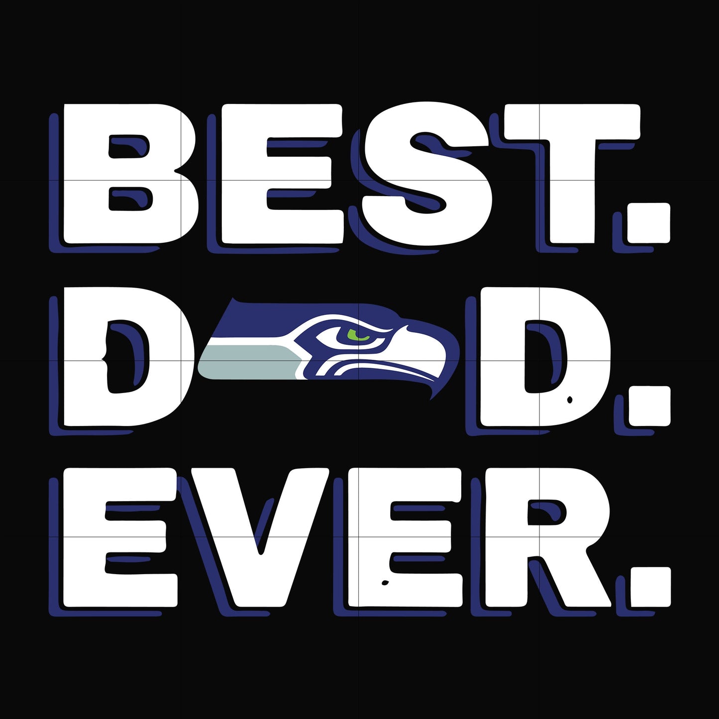 Best dad ever,Seattle Seahawks NFL team svg, png, dxf, eps digital file FTD99