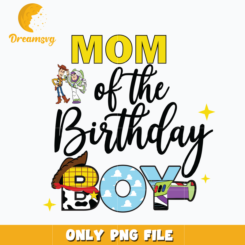 Toy story mom of the birthday boy png