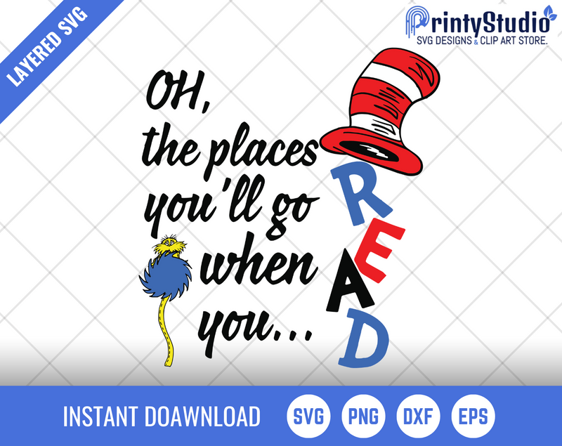 Dr Seuss Oh The Places You’ll Ho When You Read svg, Dr Seuss Cat hat svg, The cat in the Hat svg, dr svg, png, dxf, eps digital file