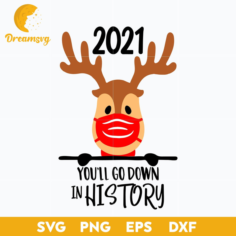 2021 You'll Go Down in Hostory Svg, Funny Svg, png, dxf, eps digital file.