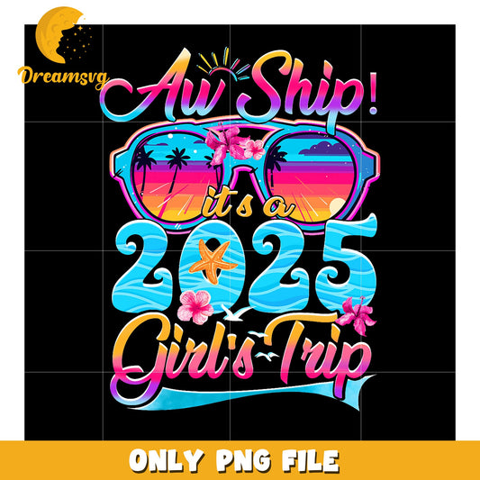 2025 Girls Trip PNG Sun, Sea & Fun Design