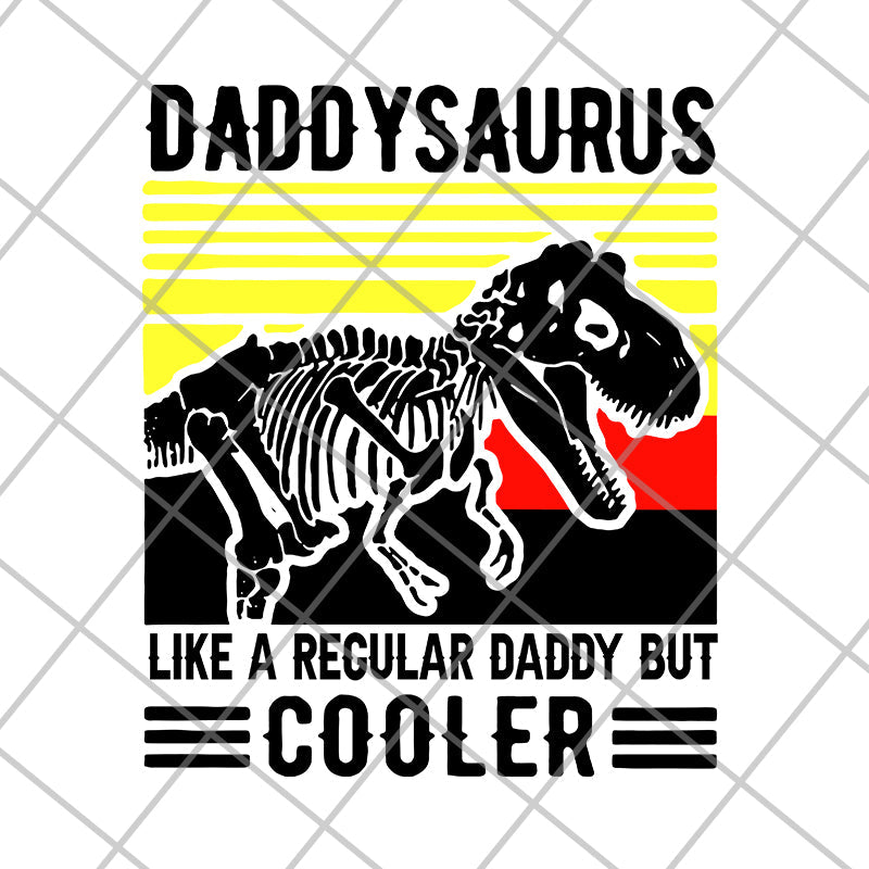 daddy saurus like a regular svg, png, dxf, eps digital file FTD24052114