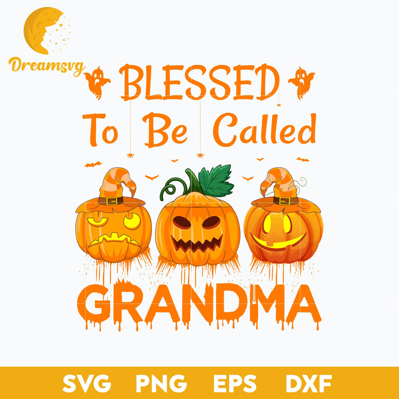 Blessed to be called grandma Svg, Halloween svg, png, dxf, eps digital file.