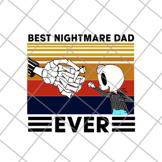 best nightmare dad svg, png, dxf, eps digital file FTD20052115