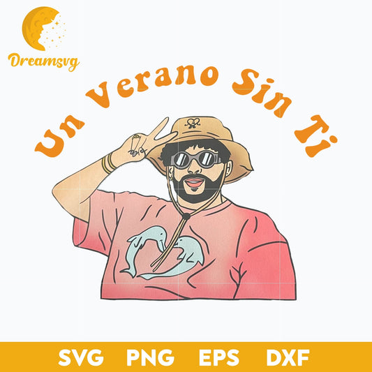 Bad Bunny svg, Un Verano Sin Ti Svg, layered svg, cricut svg, files for cricut, png, dxf, eps digital file.
