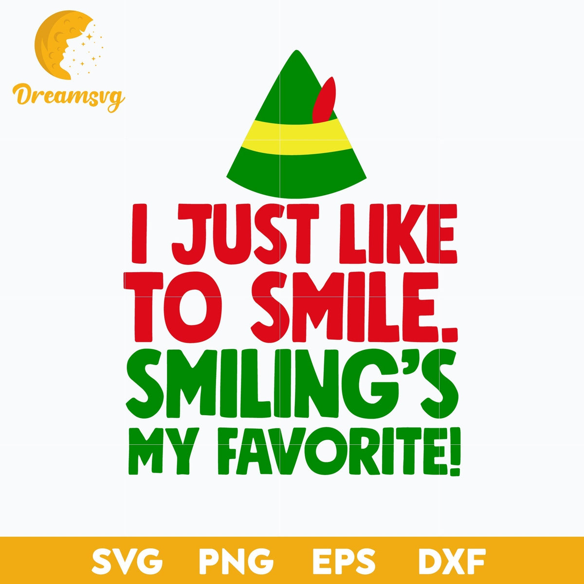 I Just Like To Smile Smiling's My Favorite SVG, Elf Christmas SVG.