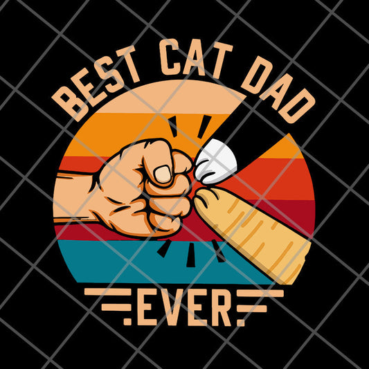 Best Cat Dad Ever svg, png, dxf, eps digital file FTD10062102