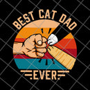 Best Cat Dad Ever svg, png, dxf, eps digital file FTD10062102