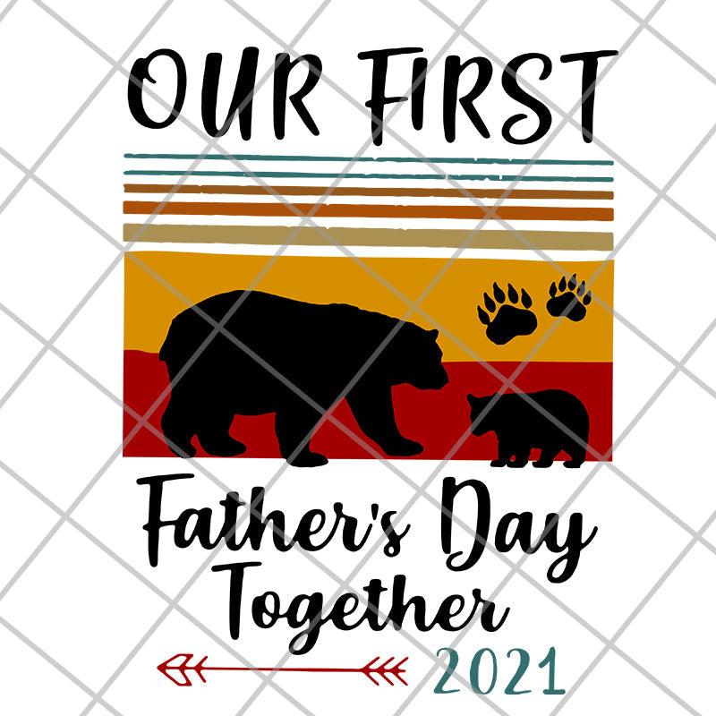 our first father's day svg, png, dxf, eps digital file FTD26052121