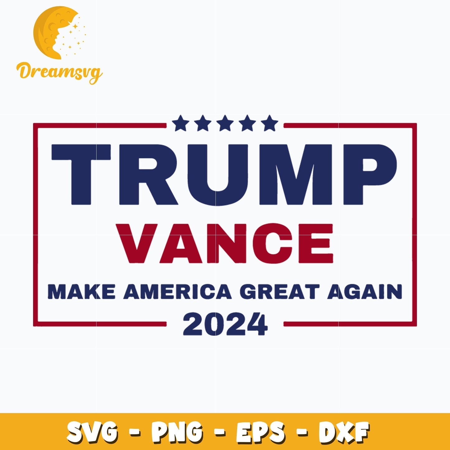 Trump Vance svg, Make America Great Again 2024 svg, instant download