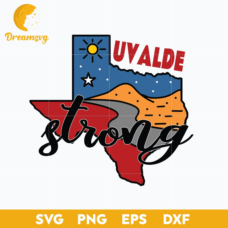 Uvalde Strong Svg, Uvalde Svg, Pray For Uvalde Svg, Uvalde Texas Svg, Pray For Texas Svg, Png, Dxf, Eps Digital File.