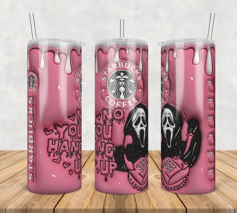 3D Inflated Puff Ghost No You Hang Up Coffee,3d inflated tumbler wrap, 20oz Skinny Tumbler png,digital dowwnload.