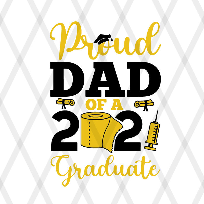 Proud dad 2021 svg, png, dxf, eps digital file FTD08062112